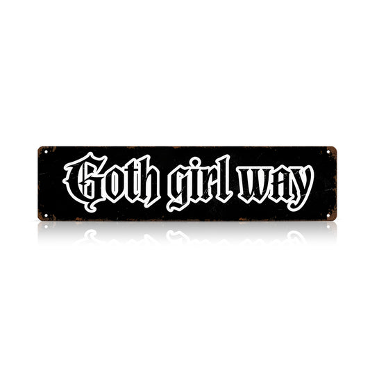 Goth Girl Way Metal Sign