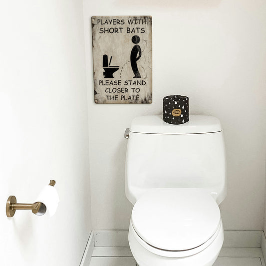 Players With Short Bats Bathroom Metal Sign