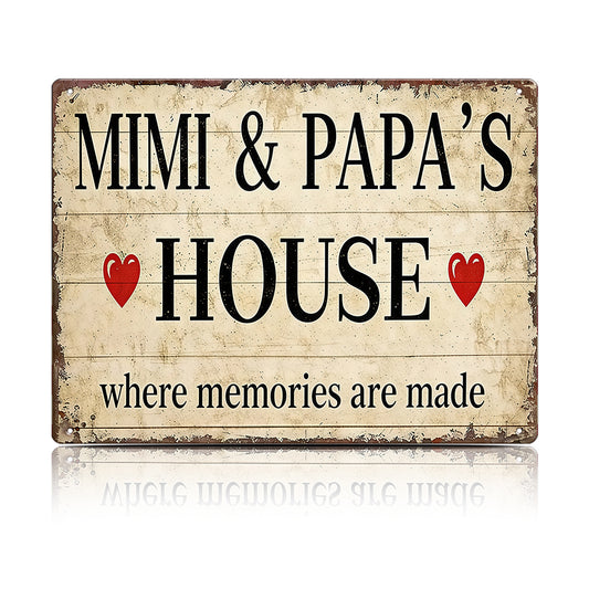 Mimi & Papa’s House Metal Sign