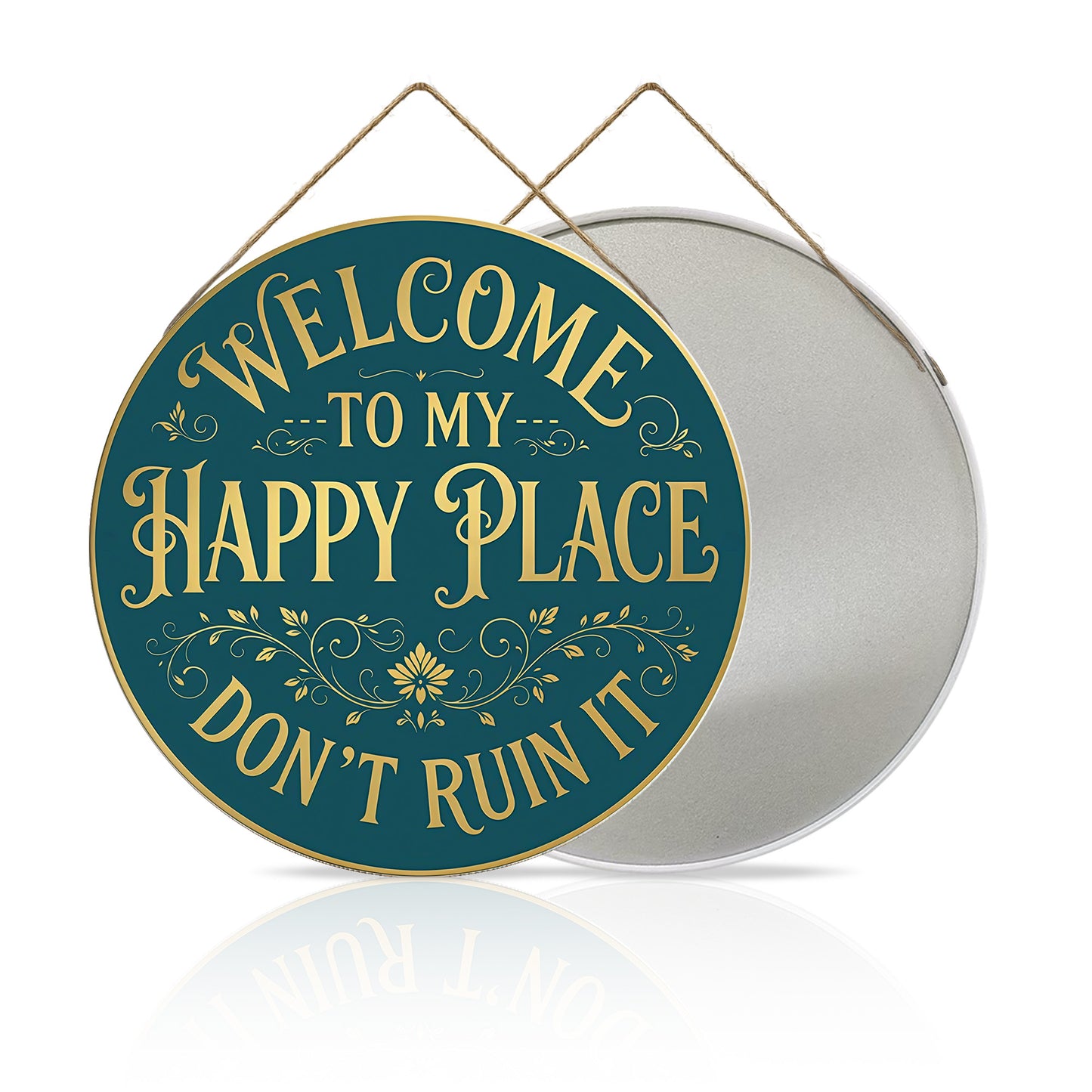 Welcome to My Happy Place Round Metal Sign