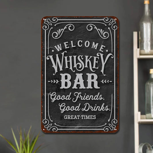 "Welcome Whiskey Bar" Rustic