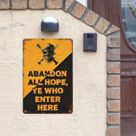 Abandon All Hope, Ye Who Enter Here