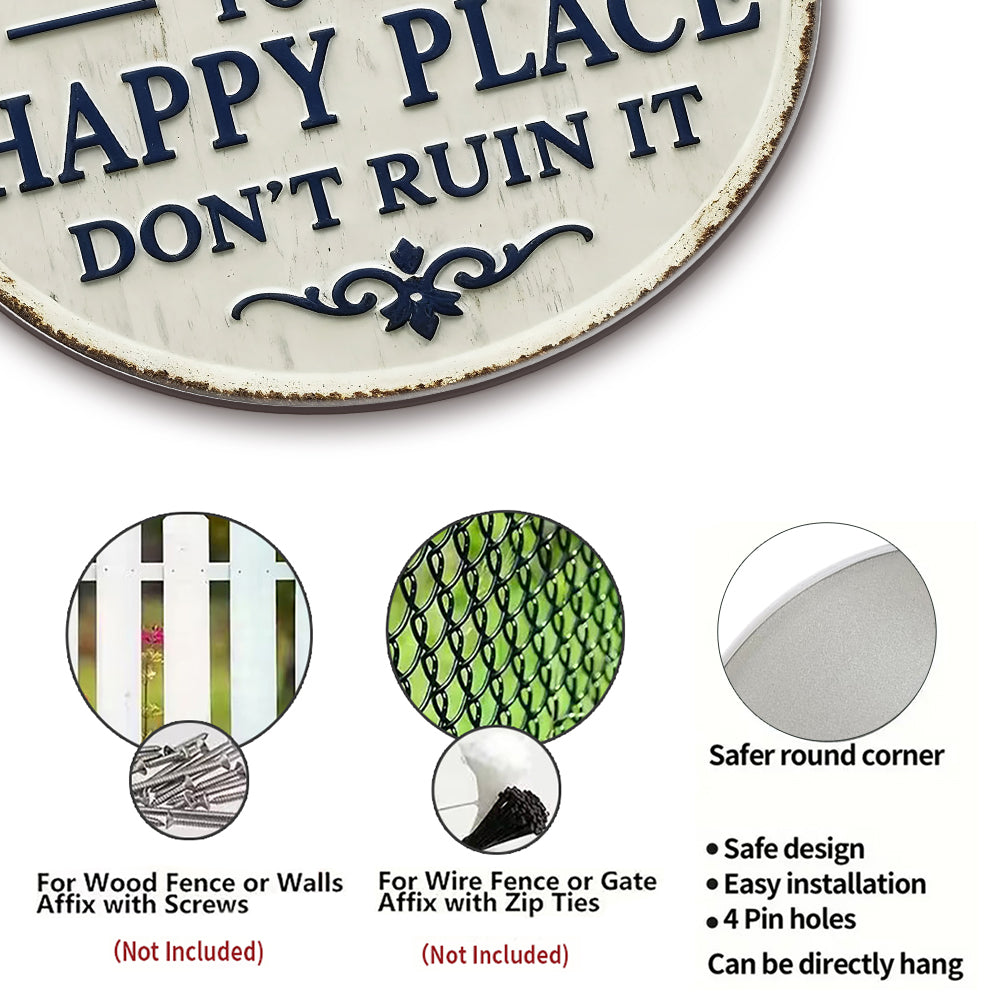 Welcome to My Happy Place Round Metal Sign