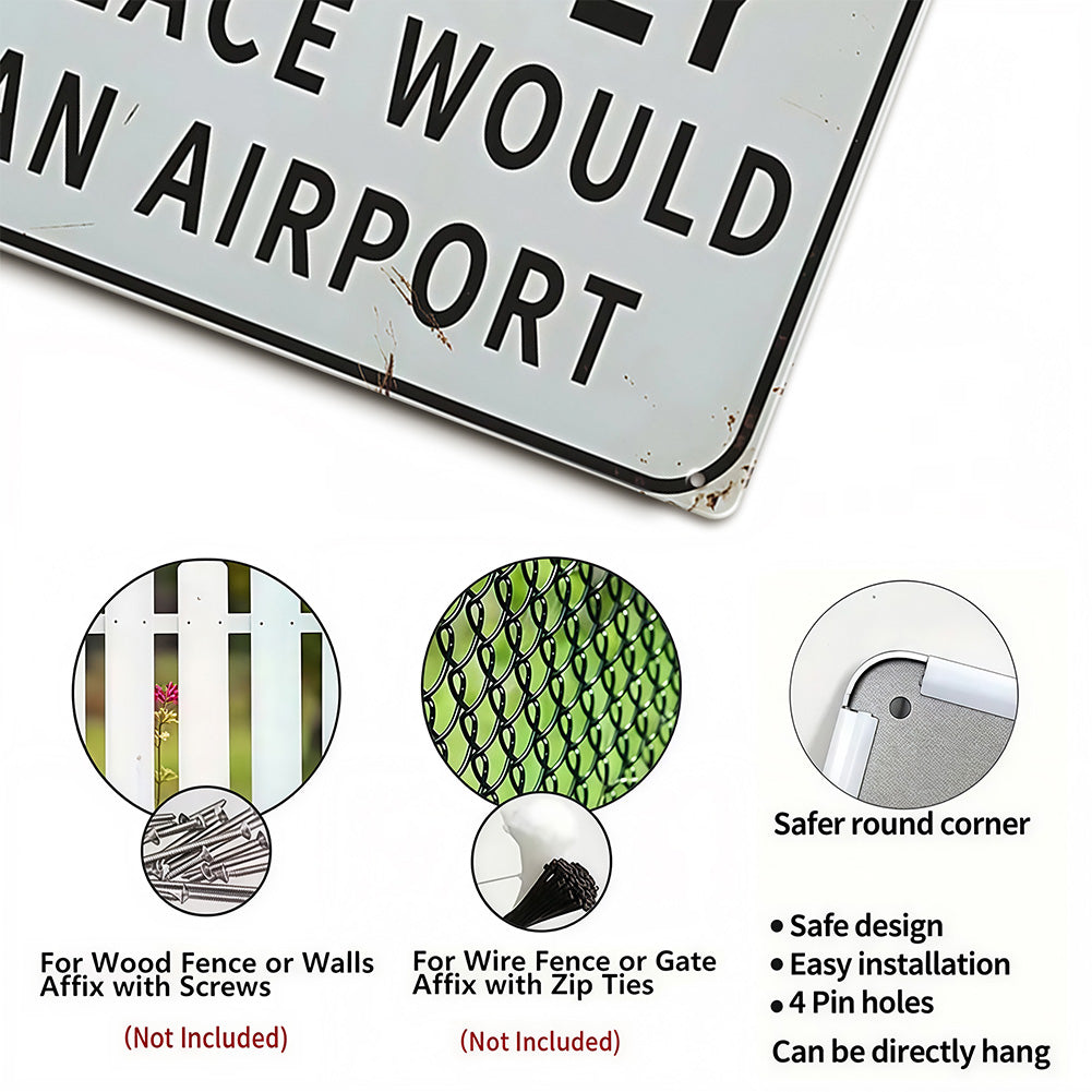 Funny Bar & Man Cave Metal Sign - If Assholes Could Fly This Place Would Be an Airport
