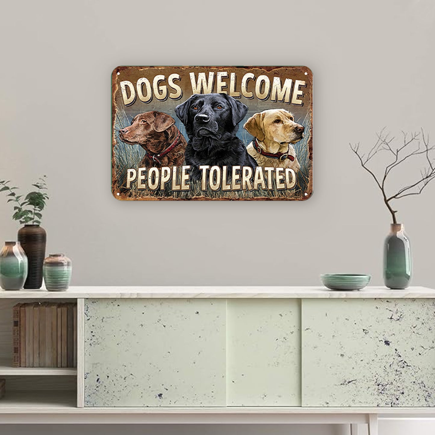 Dogs Welcome People Tolerated