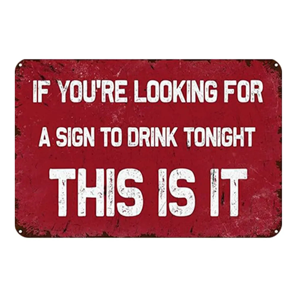 If You're Looking for a Sign to Drink