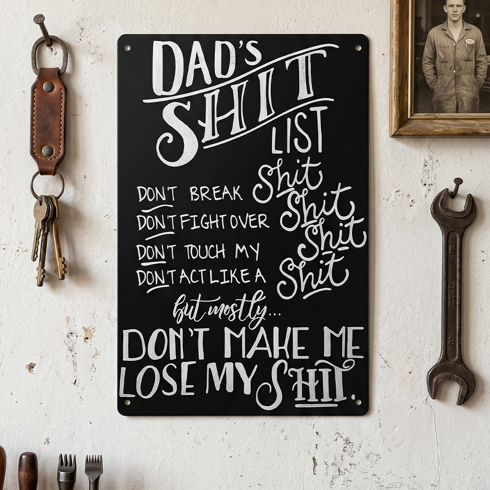 Dad’s Shit List Funny Metal Sign