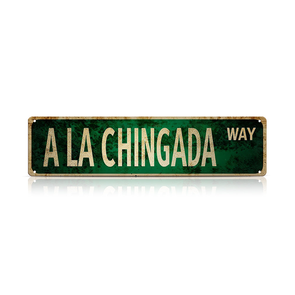 Funny Spanglish Vintage Wall Decor - A La Chingada.way
