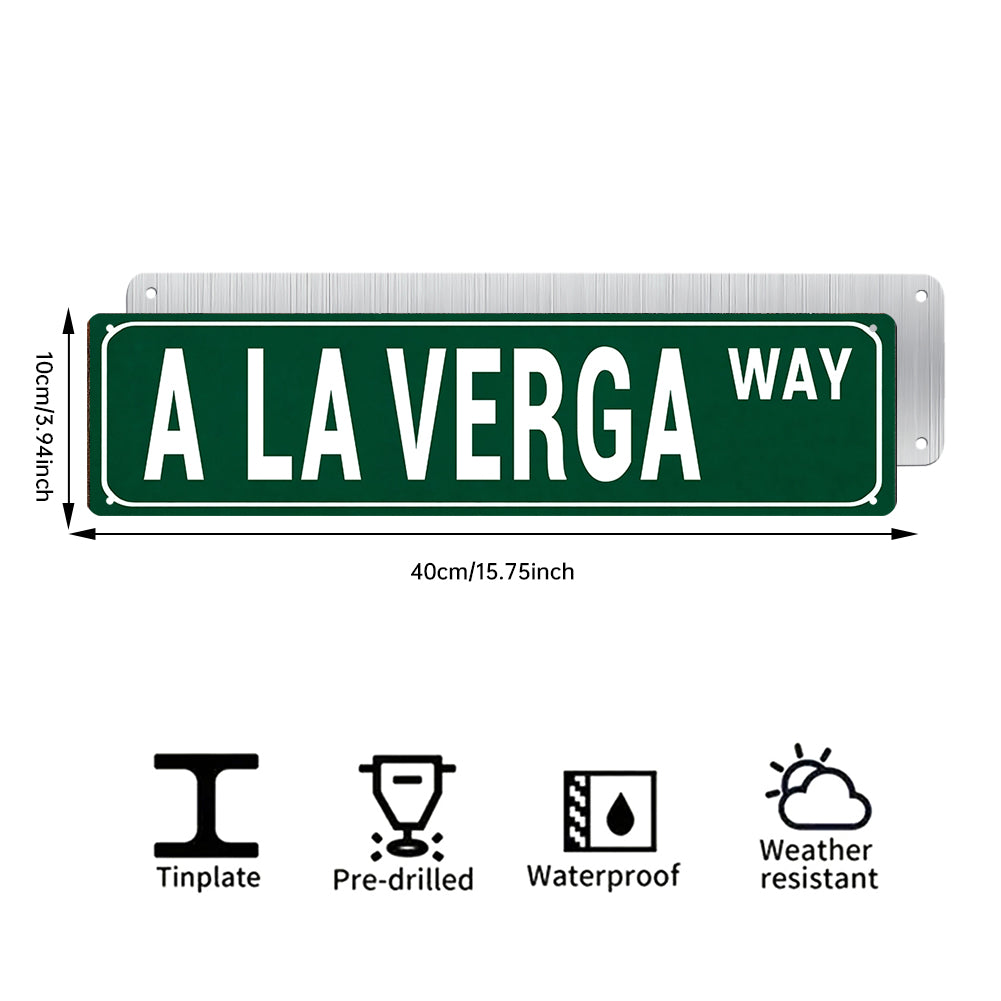 Funny Spanglish Vintage Wall Decor - A LA VERGA.way