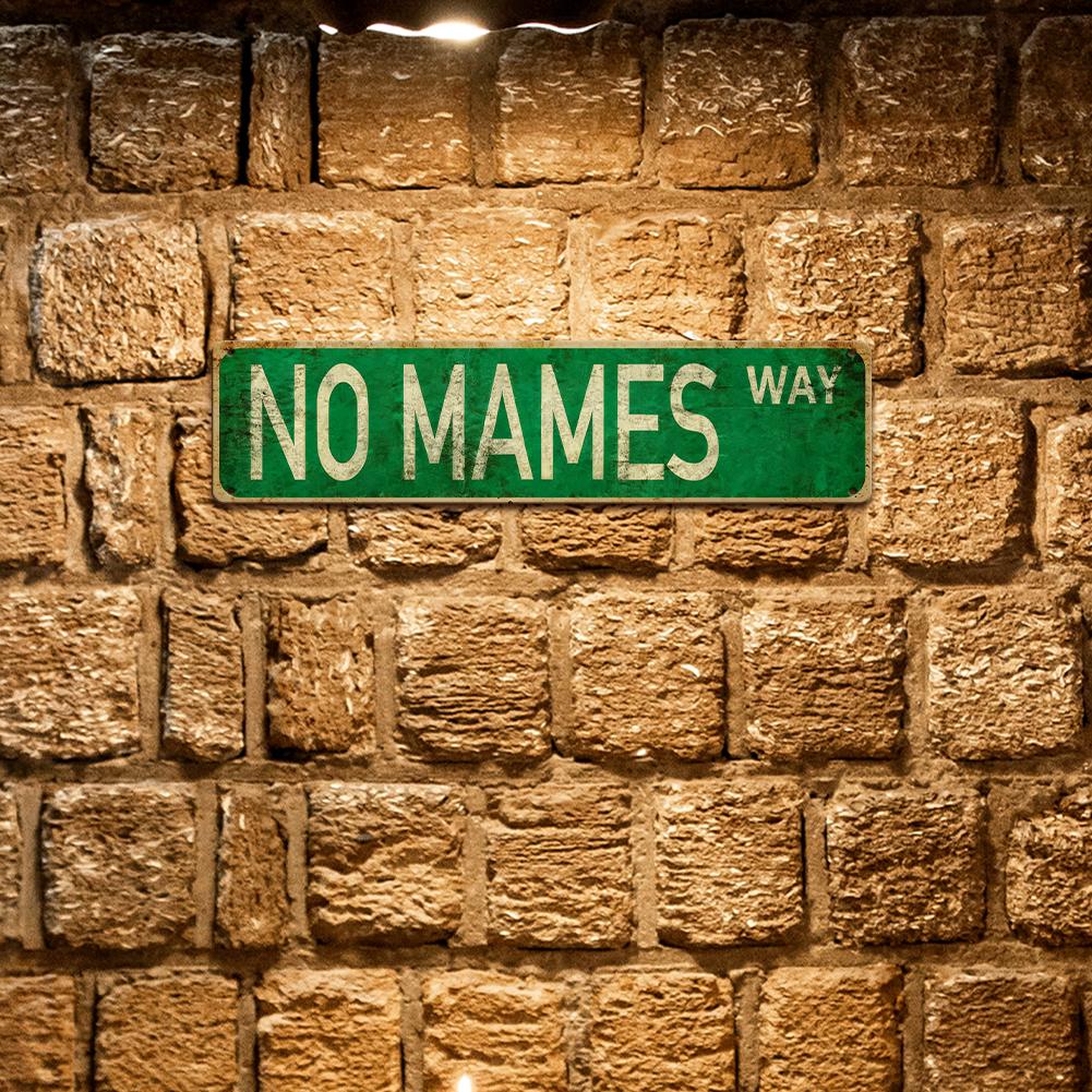 Funny Spanglish Vintage Wall Decor - NO MAMES.way