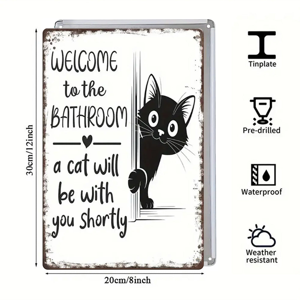 Cat Bathroom Sign – “A Cat Will Be With You Shortly”