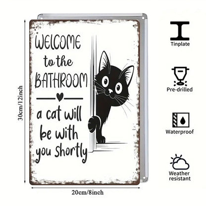 Cat Bathroom Sign – “A Cat Will Be With You Shortly”