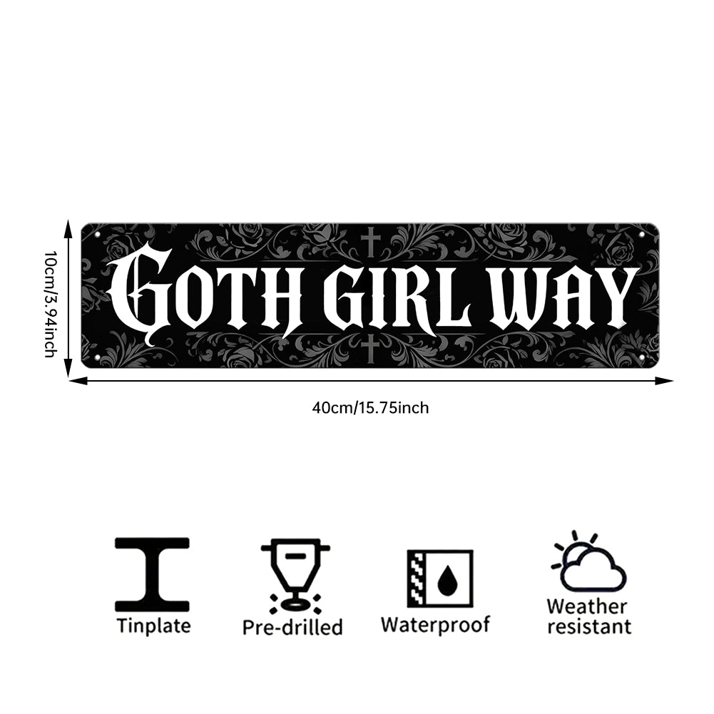 Goth Girl Way Metal Sign