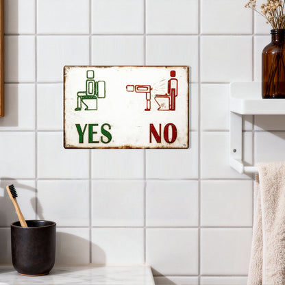 YES / NO Bathroom Rules Metal Sign