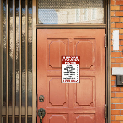 Before Leaving Home Checklist Metal Sign