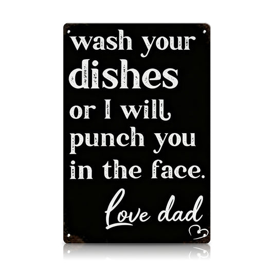 Wash Your Dishes Love Mom Metal Sign