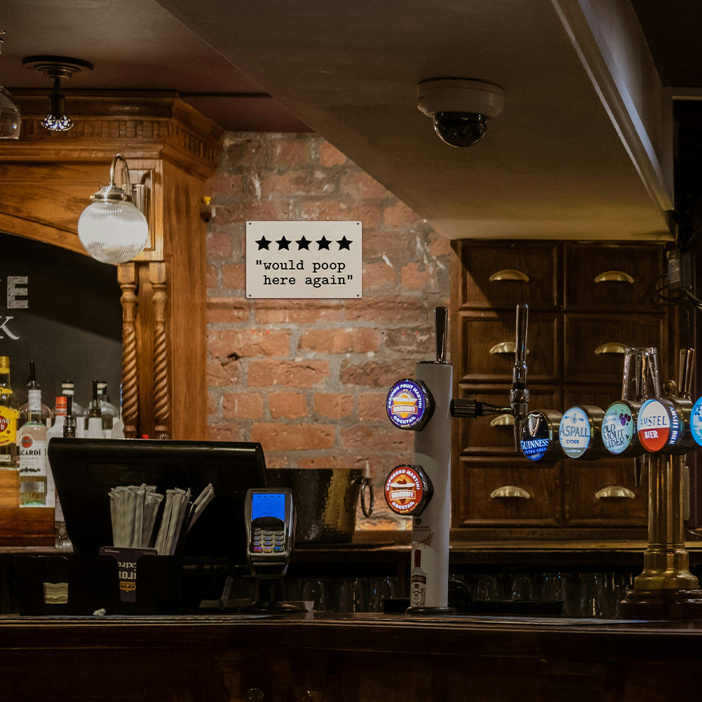 5 Star “Would Poop Here Again” Metal Sign