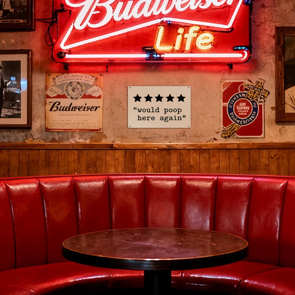 5 Star “Would Poop Here Again” Metal Sign