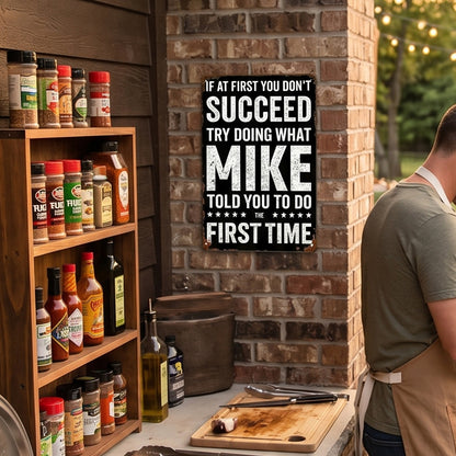 Mike Told You Metal Sign – Funny Garage Workshop Decor