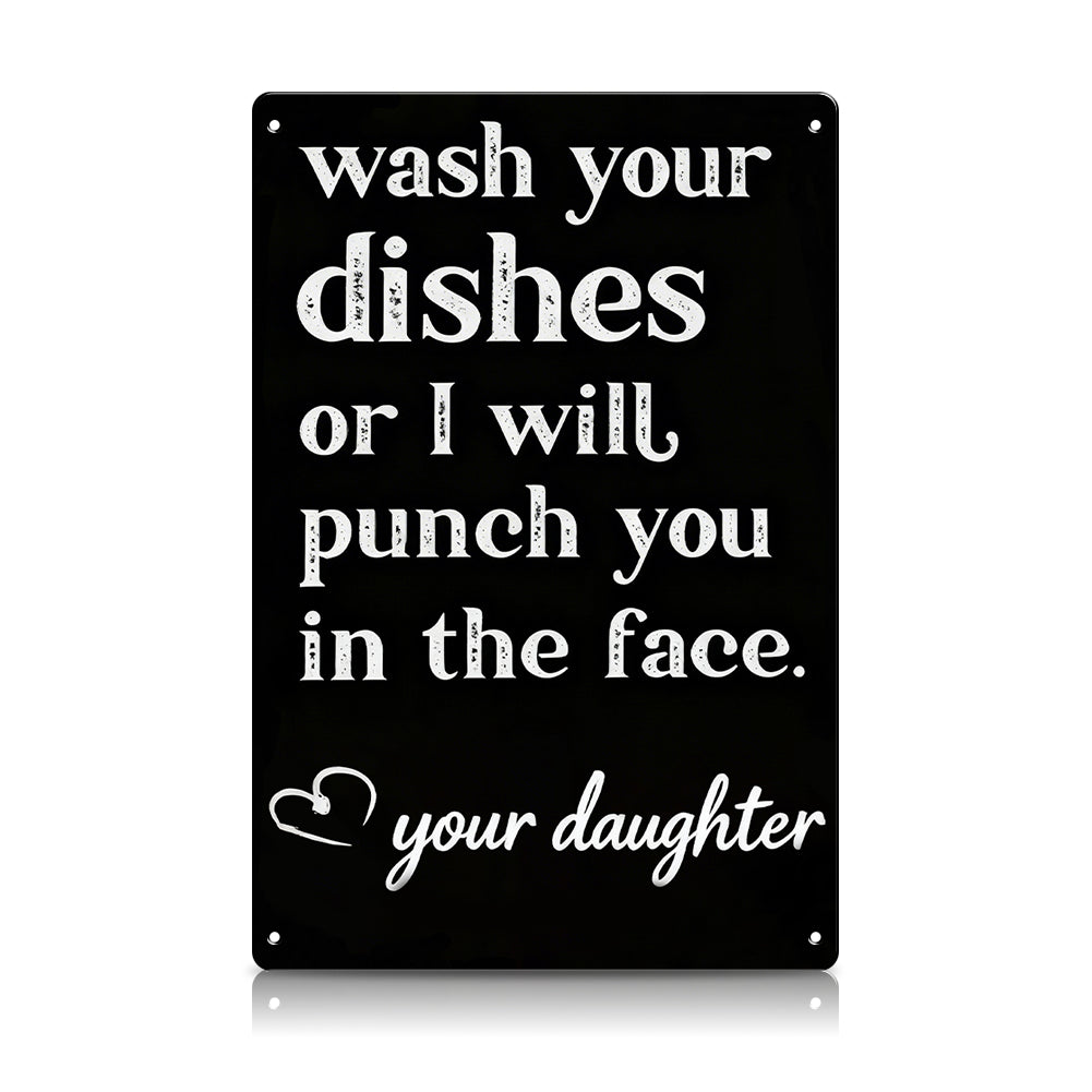 Wash Your Dishes Love Mom Metal Sign