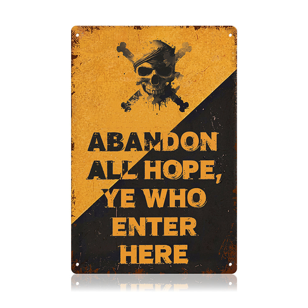 Abandon All Hope, Ye Who Enter Here