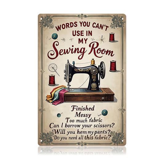 Funny Sewing Room Metal Sign – Vintage Sewing & Quilting Wall Decor