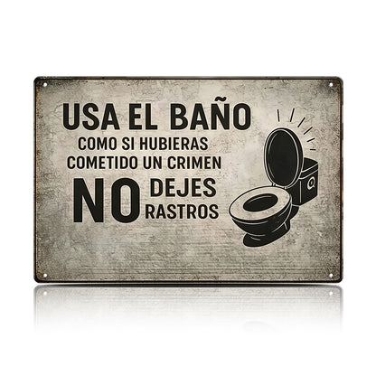 Spanish Funny Bathroom Metal Sign – No Dejes Rastros Wall Decor