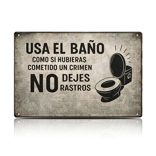Spanish Funny Bathroom Metal Sign – No Dejes Rastros Wall Decor