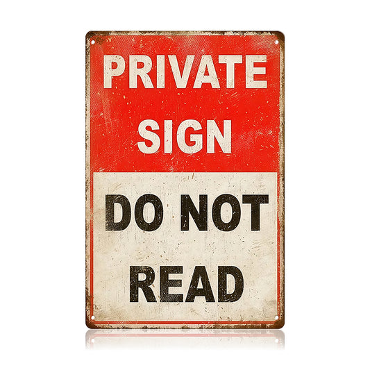 Private Sign Do Not Read Metal Sign – Funny Privacy Wall Decor