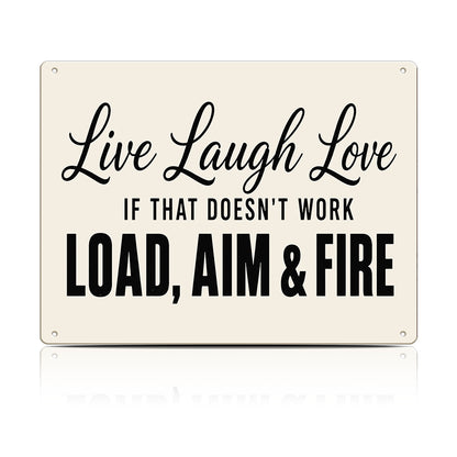 Live Laugh Love Load Aim Fire Metal Sign – Funny Gun Humor Wall Decor