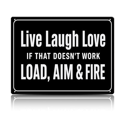 Live Laugh Love Load Aim Fire Metal Sign – Funny Gun Humor Wall Decor