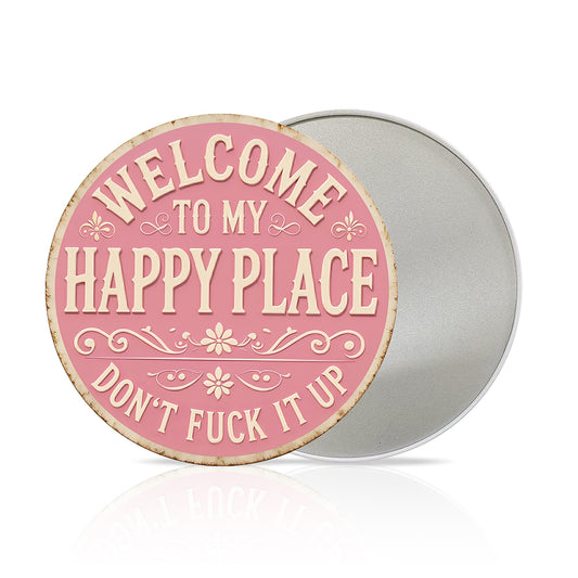 Welcome to My Happy Place Round Metal Sign - Pink