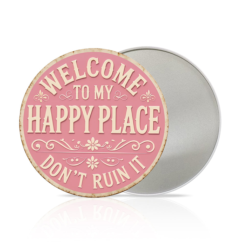 Welcome to My Happy Place Round Metal Sign - Pink