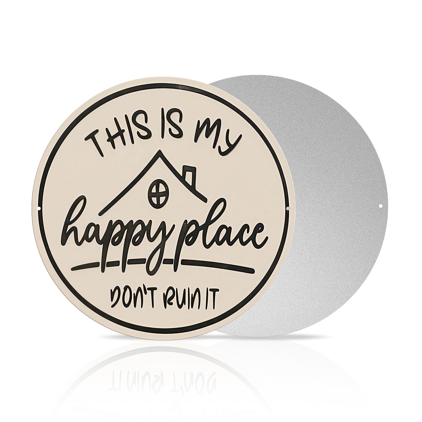 Welcome to My Happy Place Round Metal Sign