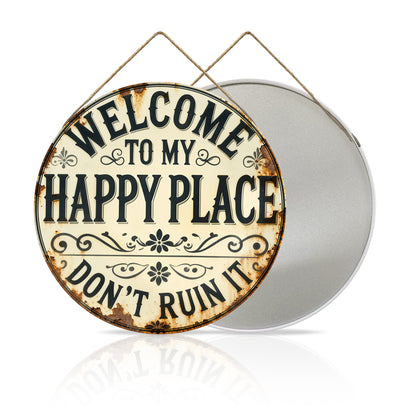 Welcome to My Happy Place Round Metal Sign