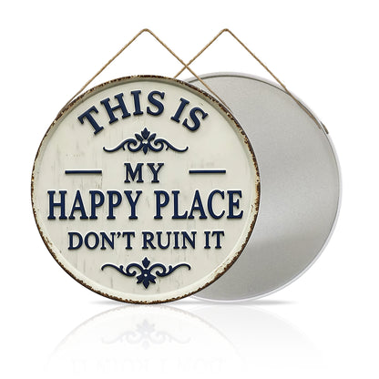 Welcome to My Happy Place Round Metal Sign