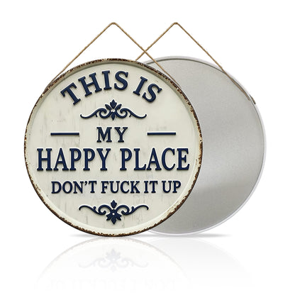 Welcome to My Happy Place Round Metal Sign