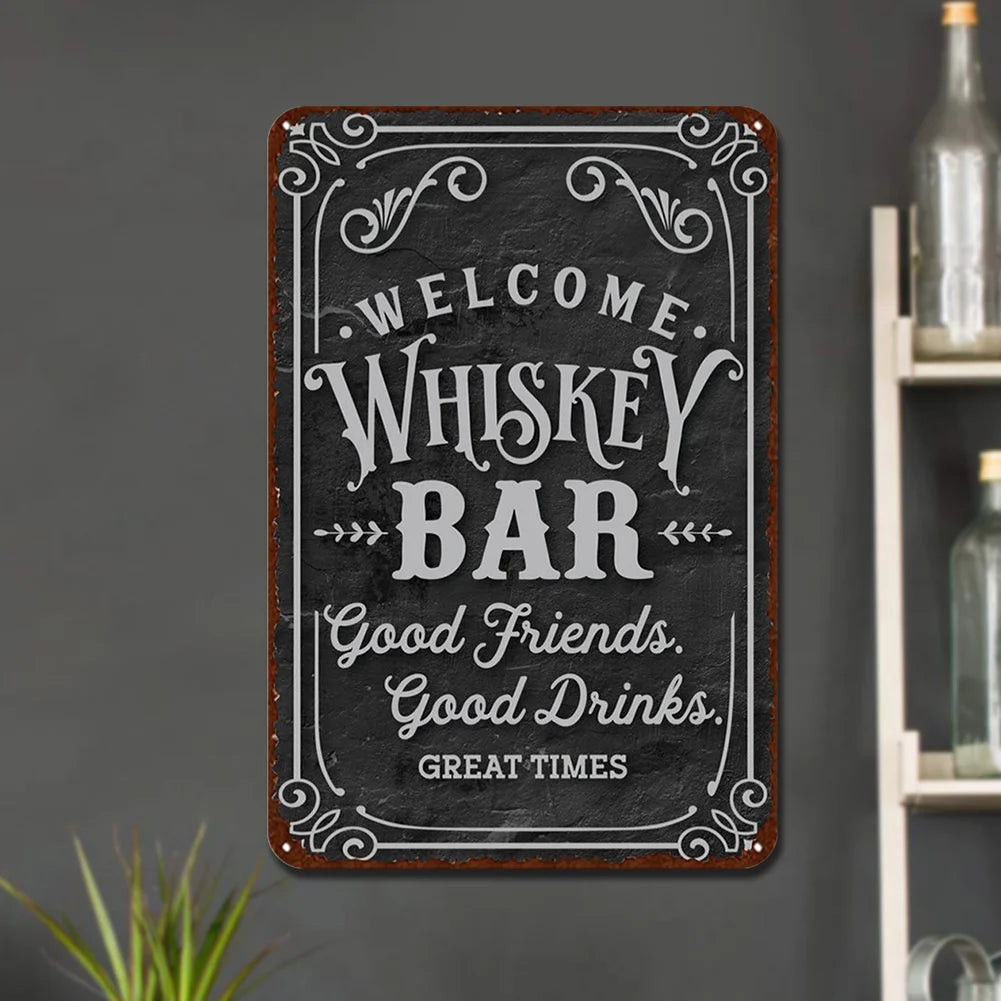 "Welcome Whiskey Bar" Rustic