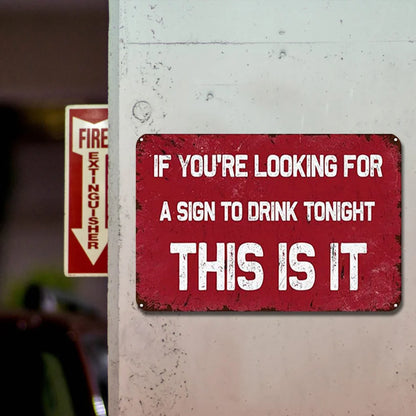 If You're Looking for a Sign to Drink