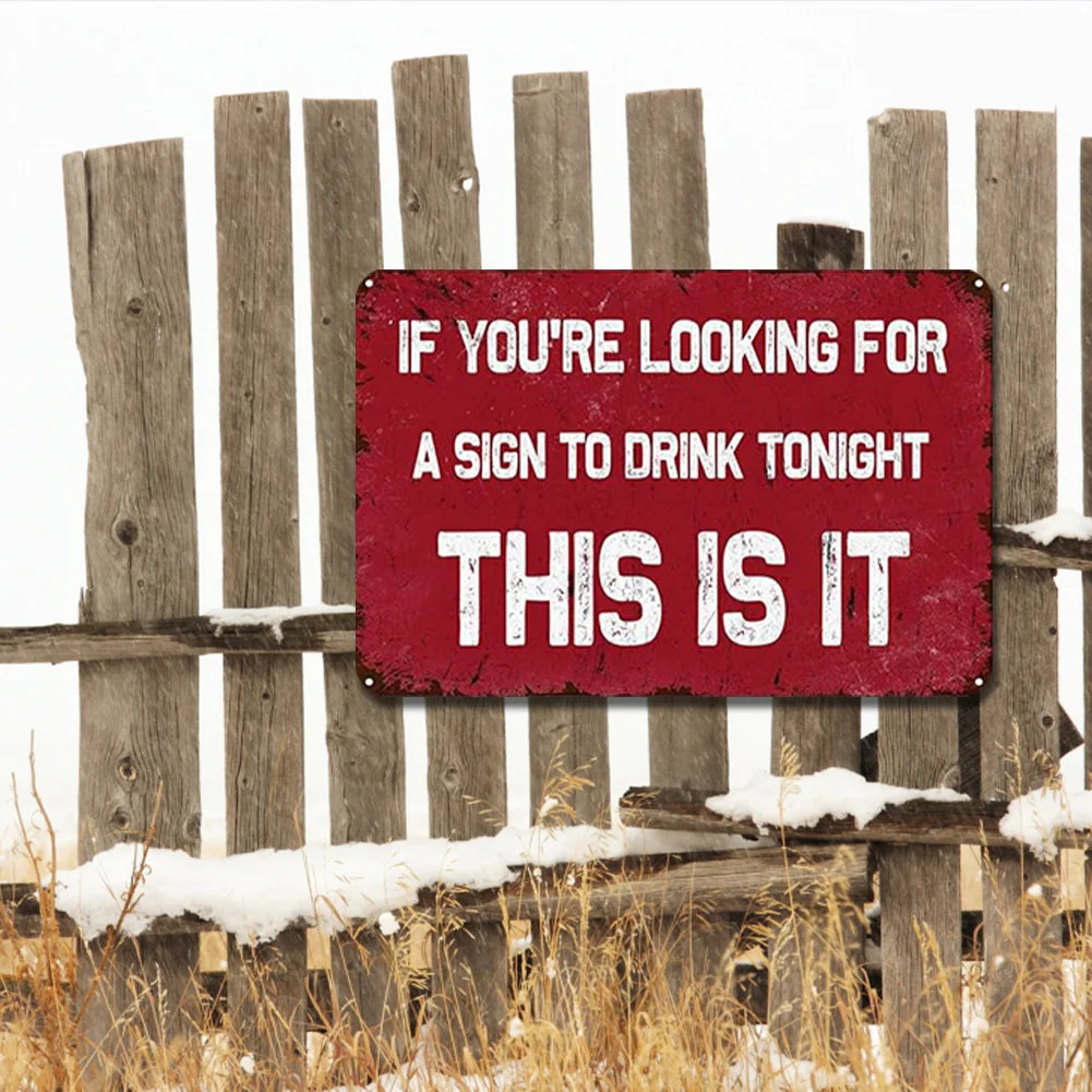 If You're Looking for a Sign to Drink