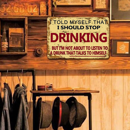 I Should Stop Drinking