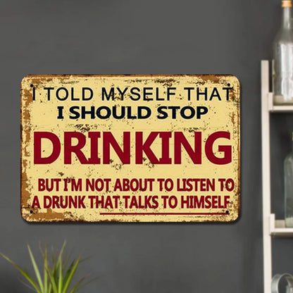 I Should Stop Drinking