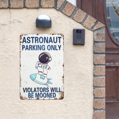 Astronaut Parking Only