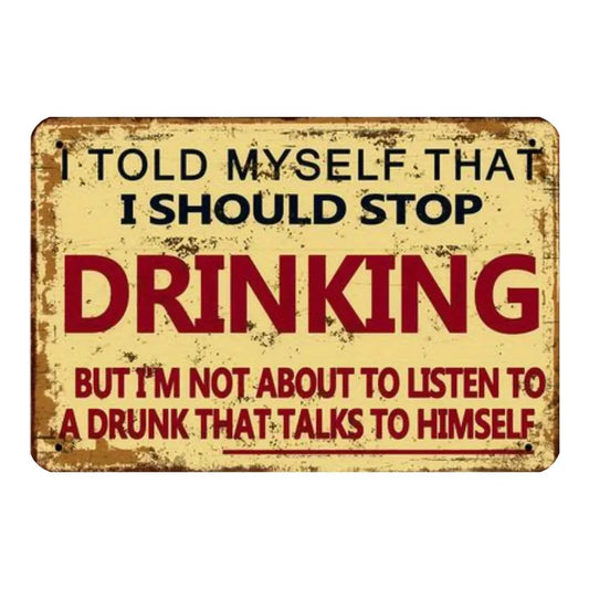 I Should Stop Drinking