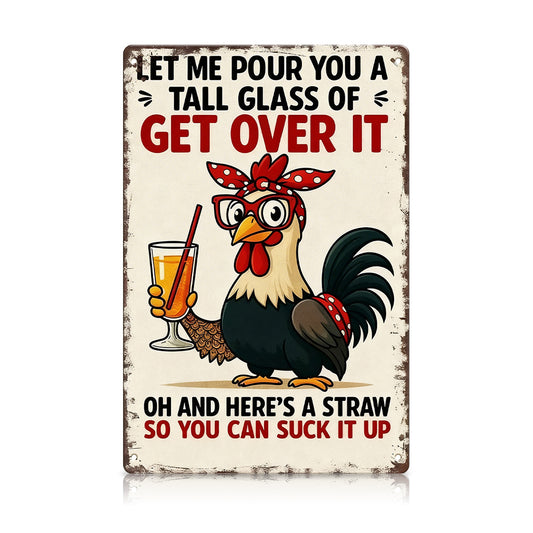 Get Over It Rooster Sassy Rooster