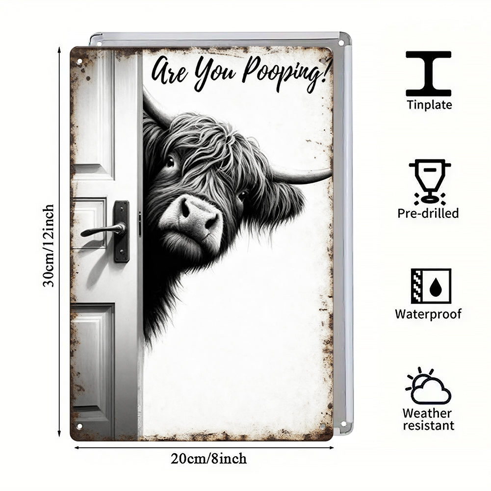Funny Highland Cow Bathroom Metal Sign – “Are You Pooping?”