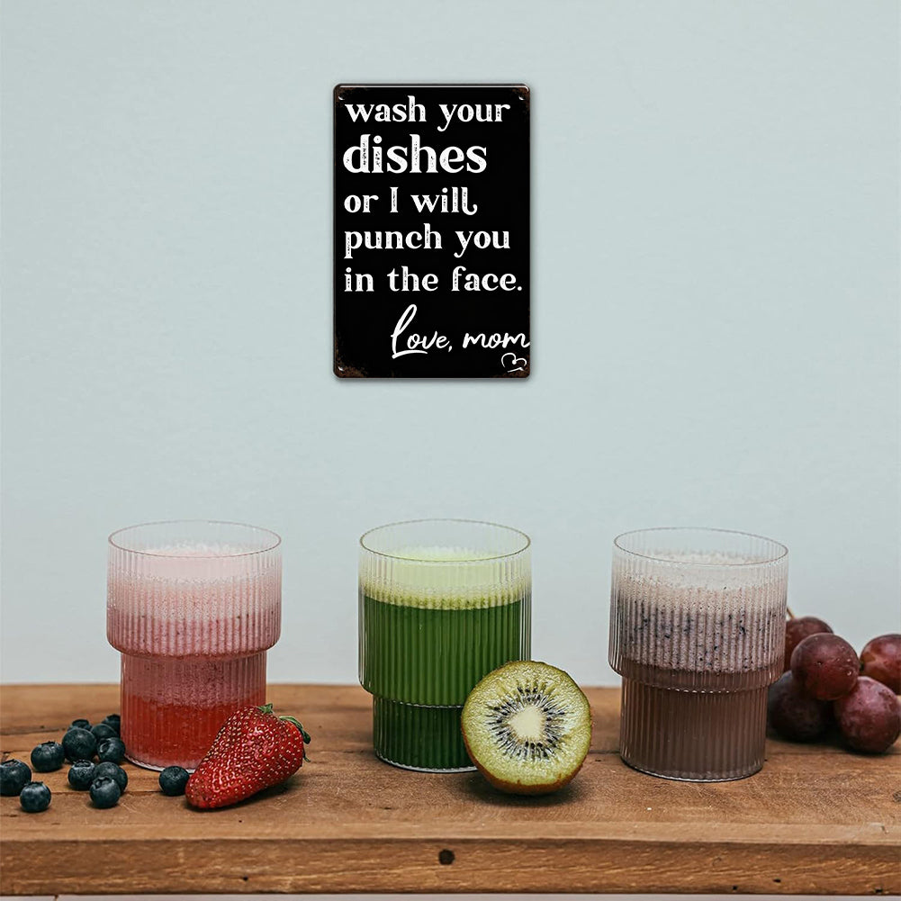 Wash Your Dishes Love Mom Metal Sign