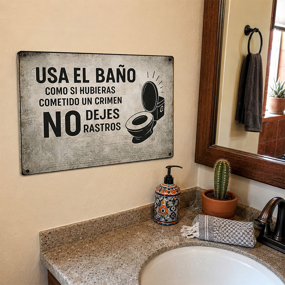 Spanish Funny Bathroom Metal Sign – No Dejes Rastros Wall Decor