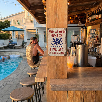Swim At Your Own Risk Metal Sign – Funny Pool Fence Decor
