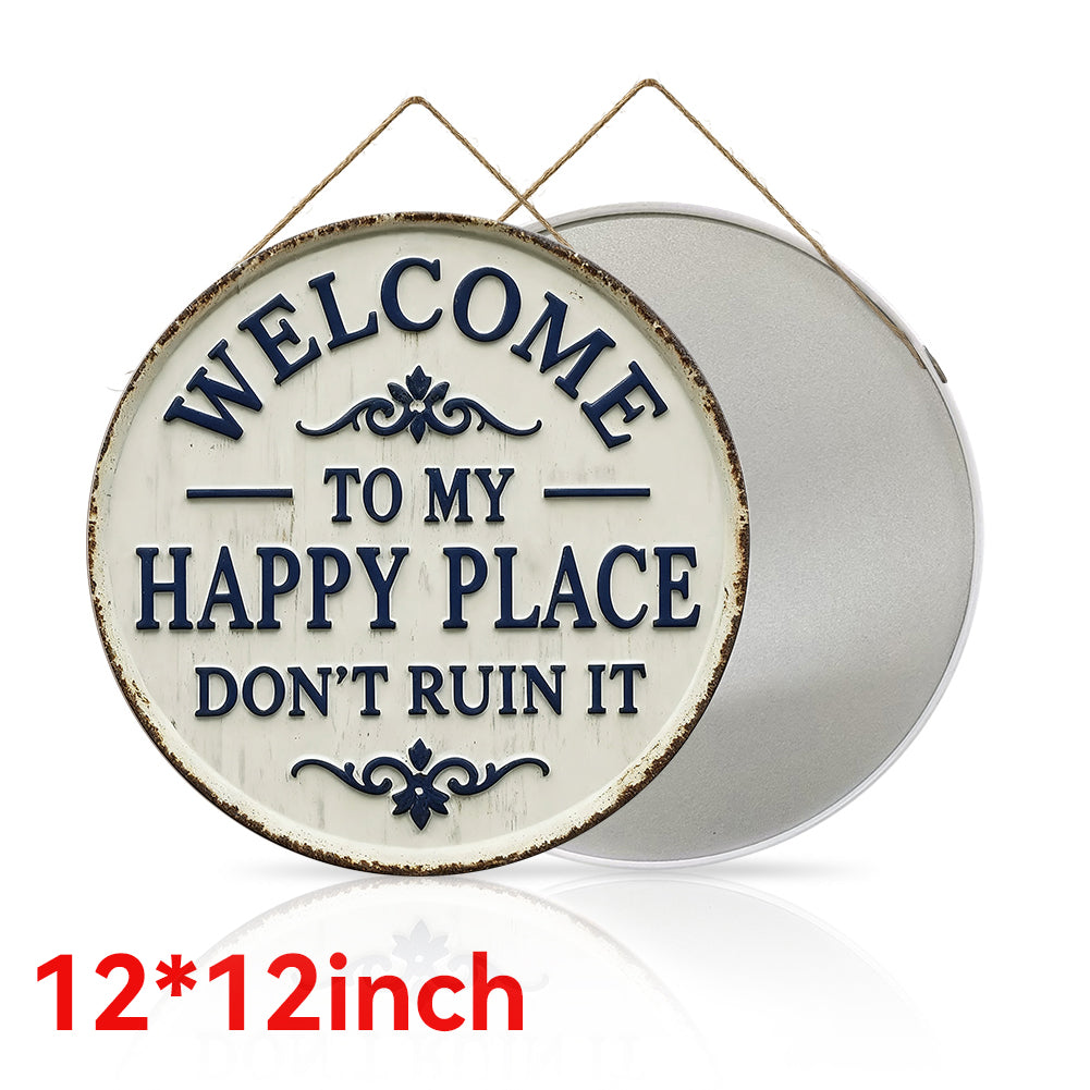 Welcome to My Happy Place Round Metal Sign